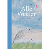 Alle Wetter!, Teckentrup, Britta, Verlagshaus Jacoby & Stuart GmbH, EAN/ISBN-13: 9783942787529