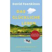 Das glückliche Leben, Foenkinos, David, Verlag Kiepenheuer & Witsch GmbH & Co KG, EAN/ISBN-13: 9783462007923