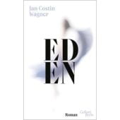 Eden, Wagner, Jan Costin, Galiani Berlin, EAN/ISBN-13: 9783869712598