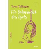 Die Sehnsucht des Igels, Tellegen, Toon, Kanon Verlag Berlin GmbH, EAN/ISBN-13: 9783985681181