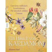 Ein Hauch von Kardamom, Ford, Eleanor, Knesebeck Verlag, EAN/ISBN-13: 9783957288912
