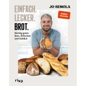 Einfach. Lecker. Brot., Semola, Jo, Riva Verlag, EAN/ISBN-13: 9783742322838