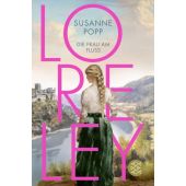Loreley - Die Frau am Fluss, Popp, Susanne, Fischer, S. Verlag GmbH, EAN/ISBN-13: 9783596709137