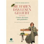 Sie haben das Lesen geliebt, Bollmann, Stefan, Elisabeth Sandmann Verlag GmbH, EAN/ISBN-13: 9783949582271