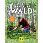 Abenteuer Wald, Regnery, Fabian/Wasle, Tobias, Gräfe und Unzer, EAN/ISBN-13: 9783833889844