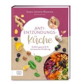Anti-Entzündungs-Küche, Rosenow, Saskia Johanna, ZS Verlag GmbH, EAN/ISBN-13: 9783965843264