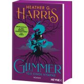 Glimmer - Tod einer Nymphe, Harris, Heather G, Heyne, Wilhelm Verlag, EAN/ISBN-13: 9783453322967