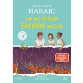 Wie aus Feinden Freunde werden, Harari, Yuval Noah, dtv Verlagsgesellschaft mbH & Co. KG, EAN/ISBN-13: 9783423765459
