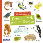 Mein kleines buntes Bildwörterbuch: Tiere im Park und im Garten, Carlsen Verlag GmbH, EAN/ISBN-13: 9783551173256