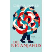 Die Netanjahus, Cohen, Joshua, Schöffling & Co. Verlagsbuchhandlung, EAN/ISBN-13: 9783895616242