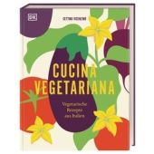 Cucina Vegetariana, Vicenzino, Cettina, Dorling Kindersley Verlag GmbH, EAN/ISBN-13: 9783831046362