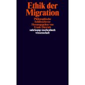Ethik der Migration, Suhrkamp, EAN/ISBN-13: 9783518298152