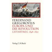Europa und die Revolution, Gregorovius, Ferdinand, Verlag C. H. BECK oHG, EAN/ISBN-13: 9783406705922