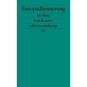 Europadämmerung, Krastev, Ivan, Suhrkamp, EAN/ISBN-13: 9783518127124