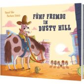 Fünf Fremde in Dusty Hill, Fehr, Daniel, Thienemann Verlag GmbH, EAN/ISBN-13: 9783522460439