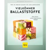 Vielkönner Ballaststoffe, Elmadfa, Ibrahim (Prof. Dr.)/Meyer, Alexa Leonie (Dr.), Gräfe und Unzer, EAN/ISBN-13: 9783833866579