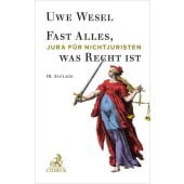 Fast Alles, was Recht ist, Wesel, Uwe, Verlag C. H. BECK oHG, EAN/ISBN-13: 9783406734779