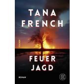 Feuerjagd, French, Tana, Fischer, S. Verlag GmbH, EAN/ISBN-13: 9783949465109