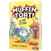 Muffin und Tört! 2: Bei den Rittern, Stower, Adam, Planet! Verlag, EAN/ISBN-13: 9783522509589