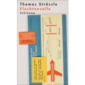 Fluchtnovelle, Strässle, Thomas, Suhrkamp, EAN/ISBN-13: 9783518474488