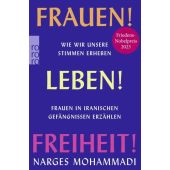 Frauen! Leben! Freiheit!, Mohammadi, Narges, Rowohlt Verlag, EAN/ISBN-13: 9783499014130