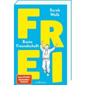 FREI - Beste Freundschaft (FREI 2), Welk, Sarah, Ars Edition, EAN/ISBN-13: 9783845857558
