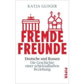Fremde Freunde, Gloger, Katja, Piper Verlag, EAN/ISBN-13: 9783492240734