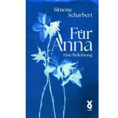 Für Anna. Eine Belichtung, Scharbert, Simone, edition AZUR, EAN/ISBN-13: 9783942375757