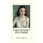 Für Polina, Würger, Takis, Diogenes Verlag AG, EAN/ISBN-13: 9783257073355