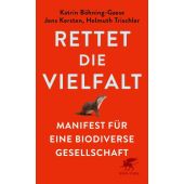 Rettet die Vielfalt!, Böhning-Gaese, Katrin/Kersten, Jens/Trischler, Helmuth, Klett-Cotta, EAN/ISBN-13: 9783608966497