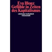 Gefühle in Zeiten des Kapitalismus, Illouz, Eva, Suhrkamp, EAN/ISBN-13: 9783518294574