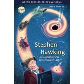 Stephen Hawking und das Geheimnis der Schwarzen Löcher, Novelli, Luca, Arena Verlag, EAN/ISBN-13: 9783401605166