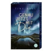 Genau jetzt mit dir, Nell, Tine, Fischer, S. Verlag GmbH, EAN/ISBN-13: 9783596709038