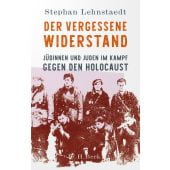 Der vergessene Widerstand, Lehnstaedt, Stephan, Verlag C. H. BECK oHG, EAN/ISBN-13: 9783406830303