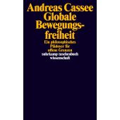 Globale Bewegungsfreiheit, Cassee, Andreas, Suhrkamp, EAN/ISBN-13: 9783518298022