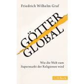 Götter global, Graf, Friedrich Wilhelm, Verlag C. H. BECK oHG, EAN/ISBN-13: 9783406660238