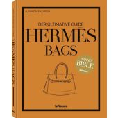 Hermès Bags: Der ultimative Guide, Fullerton, Alexandra, Die Gestalten Verlag GmbH & Co.KG, EAN/ISBN-13: 9783961717309