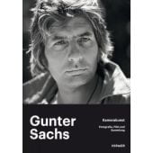 Gunter Sachs - Kamerakunst, Hirmer Verlag, EAN/ISBN-13: 9783777433271