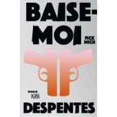 Baise-moi - Fick mich, Despentes, Virginie, Verlag Kiepenheuer & Witsch GmbH & Co KG, EAN/ISBN-13: 9783462005912