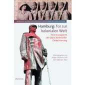 Hamburg: Tor zur kolonialen Welt, Wallstein Verlag, EAN/ISBN-13: 9783835350182