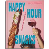 Happy Hour Snacks, Dickinson, Bec Vrana, Callwey GmbH, EAN/ISBN-13: 9783766727534