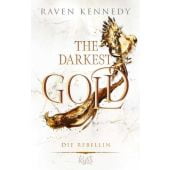 The Darkest Gold - Die Befreite, Kennedy, Raven, Rowohlt Verlag, EAN/ISBN-13: 9783499011542