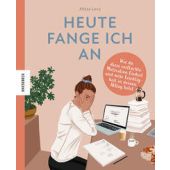 Heute fange ich an, Levy, Alissa, Knesebeck Verlag, EAN/ISBN-13: 9783957287717