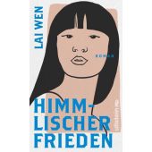 Himmlischer Frieden, Wen, Lai, Ullstein Verlag, EAN/ISBN-13: 9783550202865
