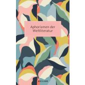Aphorismen der Weltliteratur, Reclam, Philipp, jun. GmbH Verlag, EAN/ISBN-13: 9783150207468