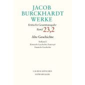Jacob Burckhardt Werke Bd. 23,2: Alte Geschichte Teilband 2: Römische Geschichte: Kaiserzeit. Deutsche Geschichte, EAN/ISBN-13: 9783406830884