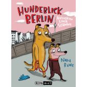 Hundeblick Berlin, Budde, Nadia, Reprodukt Dirk Rehm, EAN/ISBN-13: 9783956402852