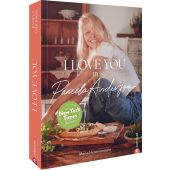 I love you!, Anderson, Pamela, Christian Verlag, EAN/ISBN-13: 9783959619837