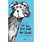 Ich bin hier bloß der Hund, Richter, Jutta, Carl Hanser Verlag GmbH & Co.KG, EAN/ISBN-13: 9783446237926
