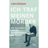 Ich traf meinen Mörder, Dündar, Can, Galiani Berlin, EAN/ISBN-13: 9783869712918